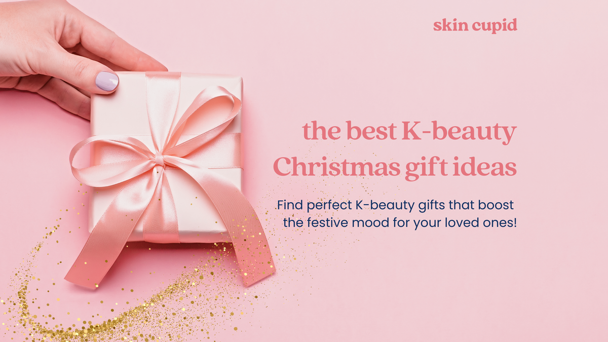 The Best K-Beauty Christmas Gift Ideas | Skin Cupid