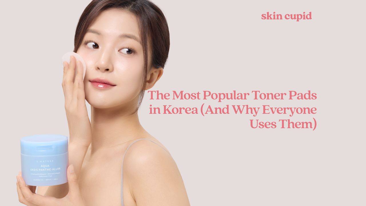 The Most Popular Toner Pads in Korea (And Why Everyone Uses Them)